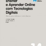 Ensinar e Aprender Online com Tecnologias Digitais